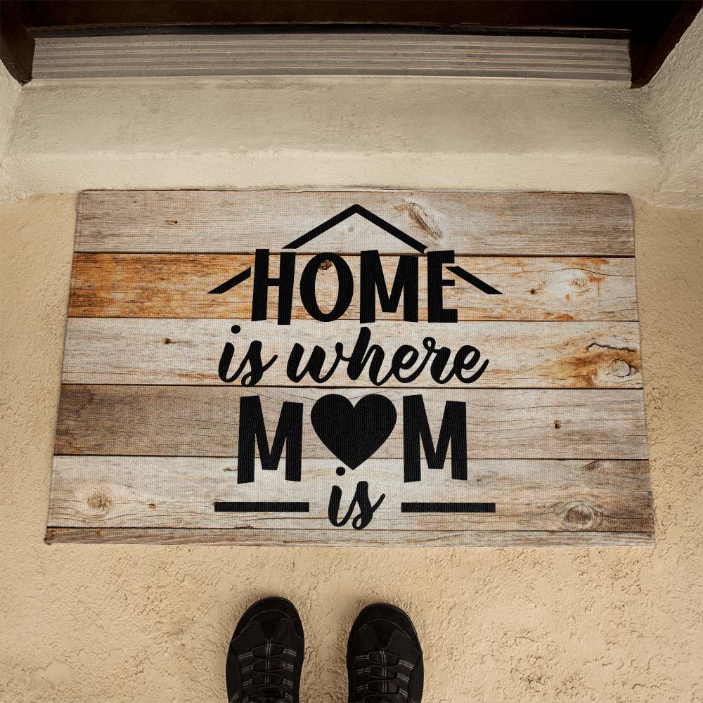 Door Mat - Home is where Mom is