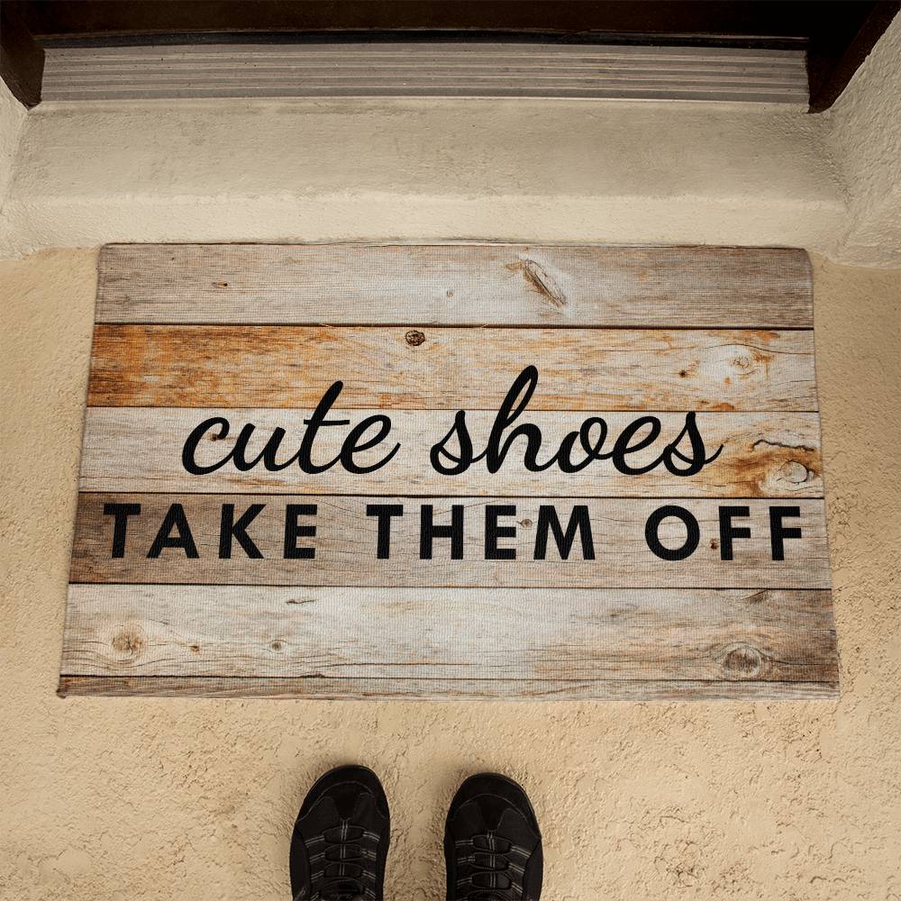 Door Mat Funny - Cute Shoes Take Them Off