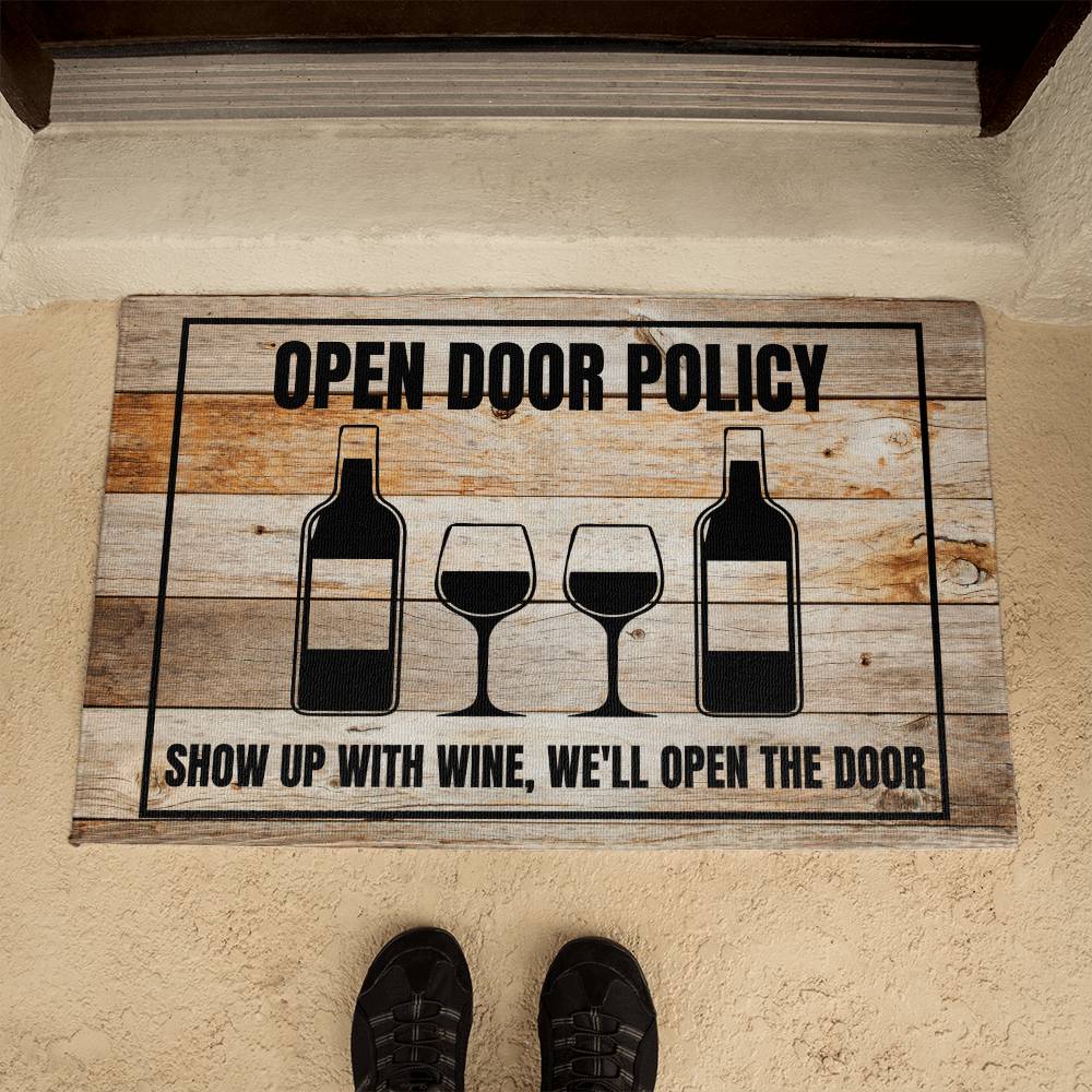 Funny Door Mat | Show up with wine, we'll open the door
