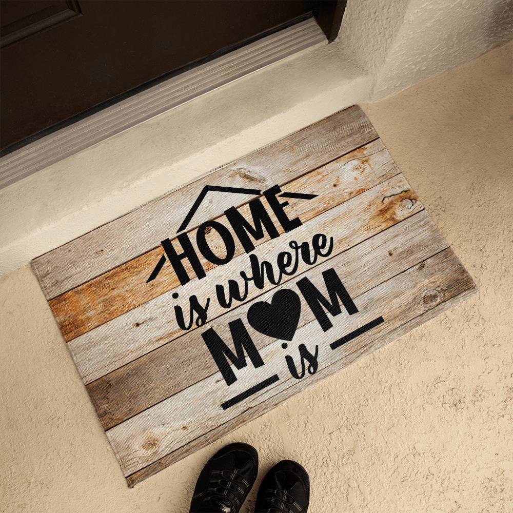 Door Mat - Home is where Mom is