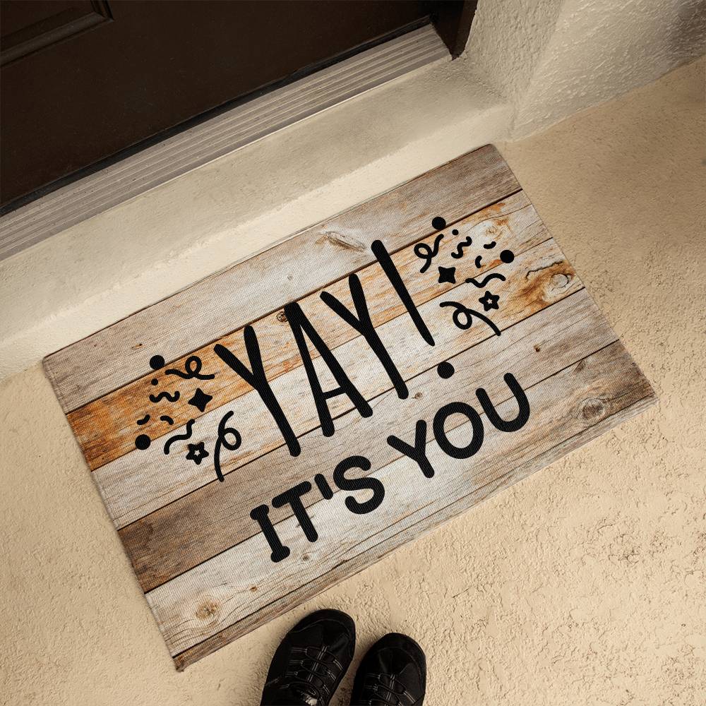 Door Mat Funny - Yay it's you