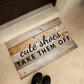 Door Mat Funny - Cute Shoes Take Them Off