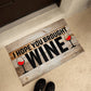 Funny Door Mat - I Hope You Brought Wine