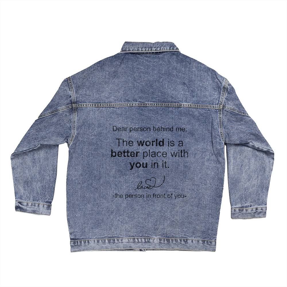 Dear Person Behind Me - Denim Jacket