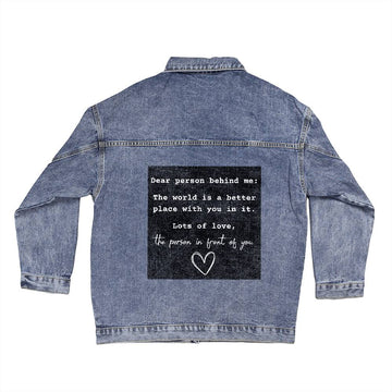 Denim Jacket - Dear Person Behind Me