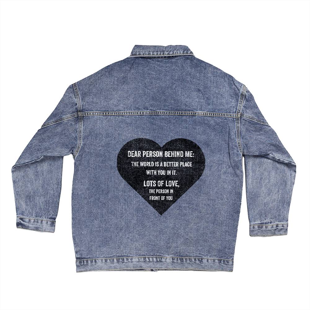 Dear Person Behind Me - Denim Jacket