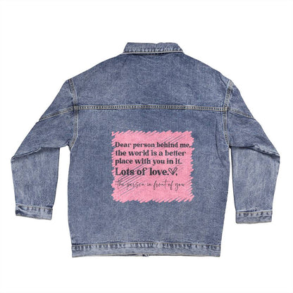 Dear Person Behind Me - Denim Jacket