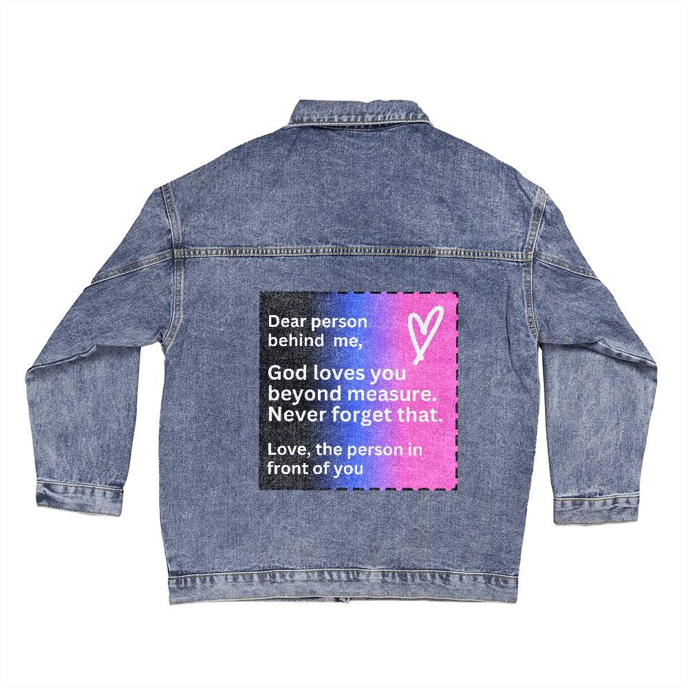 Dear Person Behind Me  - God Loves You - Denim Jacket
