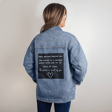 Denim Jacket - Dear Person Behind Me
