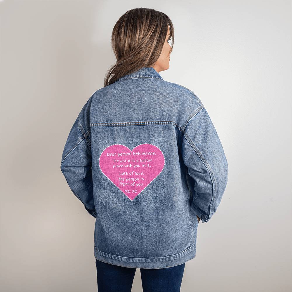 Denim Jacket - Dear Person Behind Me