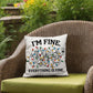 Christmas Pillow - I'm Fine.  Everything is Fine.
