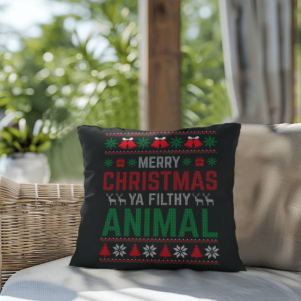 Christmas Pillow - Merry Christmas Ya Filthy Animal New