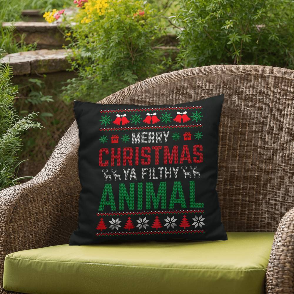 Christmas Pillow - Merry Christmas Ya Filthy Animal New