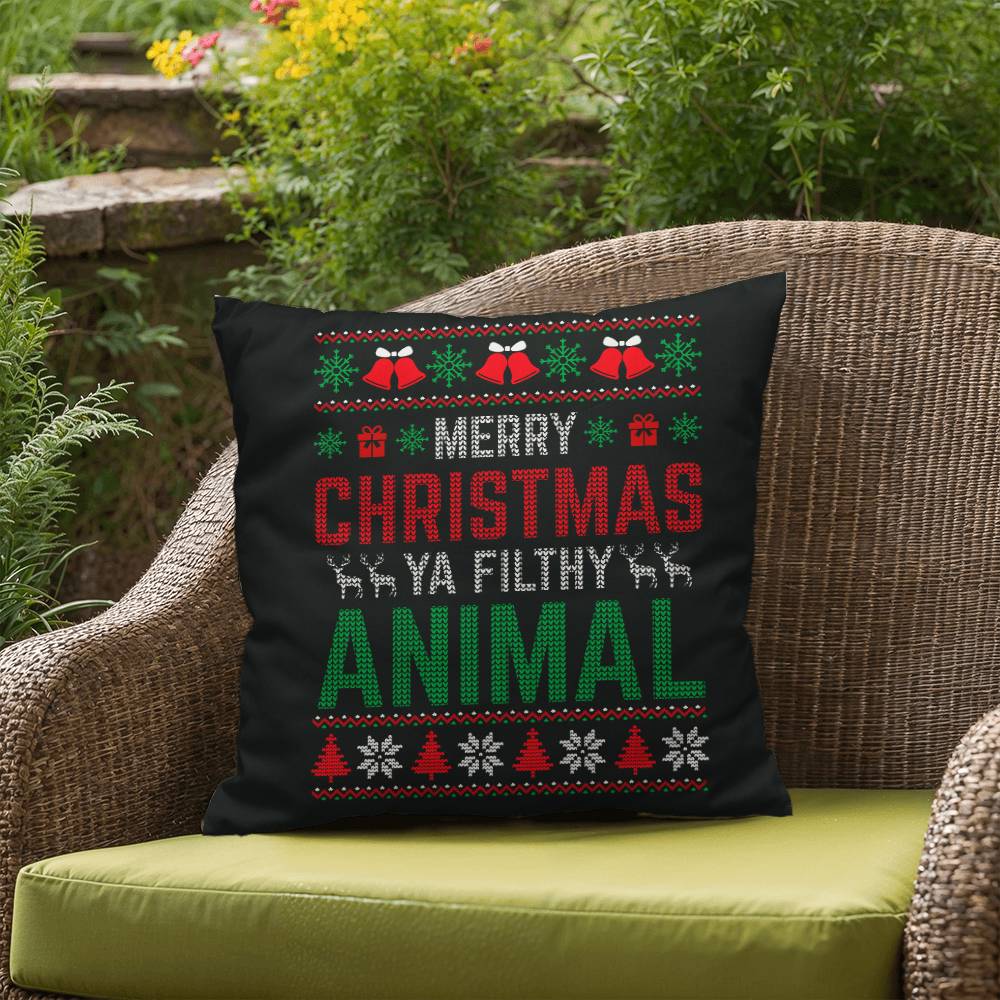 Christmas Pillow - Merry Christmas Ya Filthy Animal New