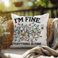 Christmas Pillow - I'm Fine.  Everything is Fine.