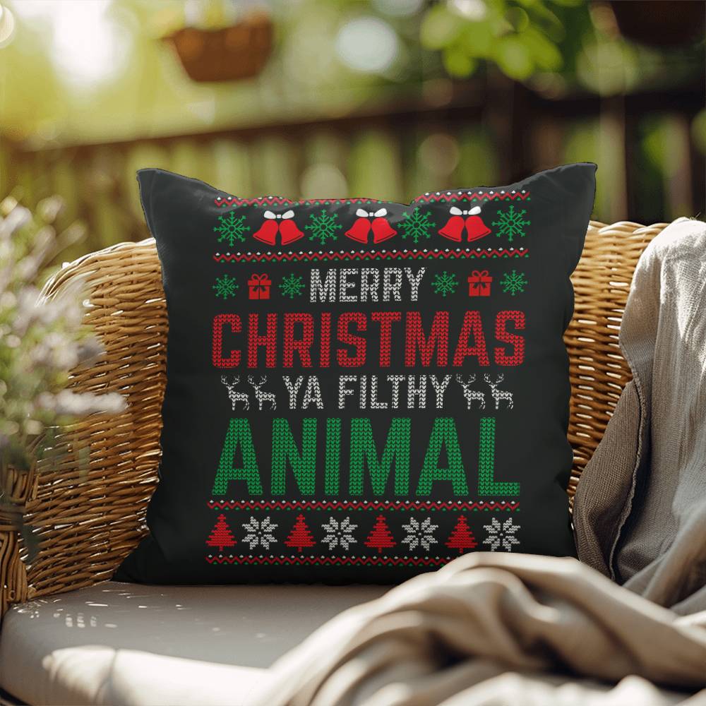 Christmas Pillow - Merry Christmas Ya Filthy Animal New