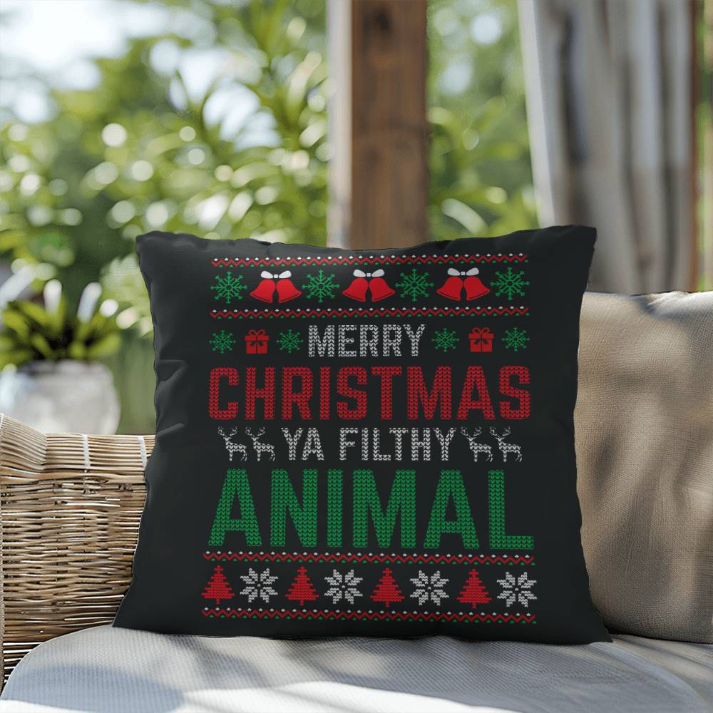 Christmas Pillow - Merry Christmas Ya Filthy Animal New