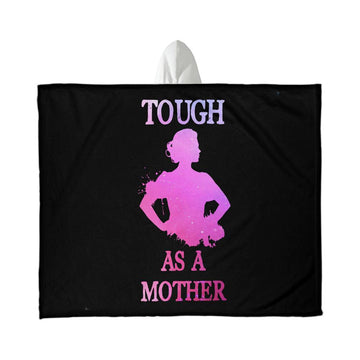 Hooded Blanket - Tough as a Mother