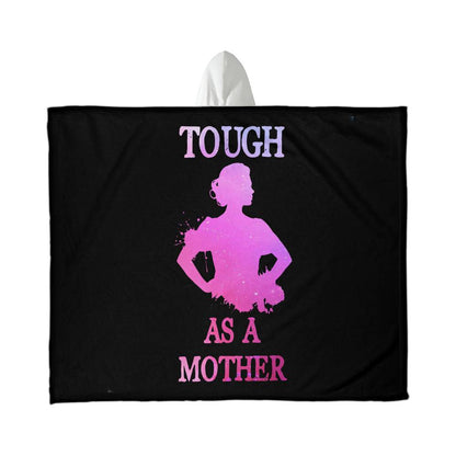 Hooded Blanket - Tough as a Mother