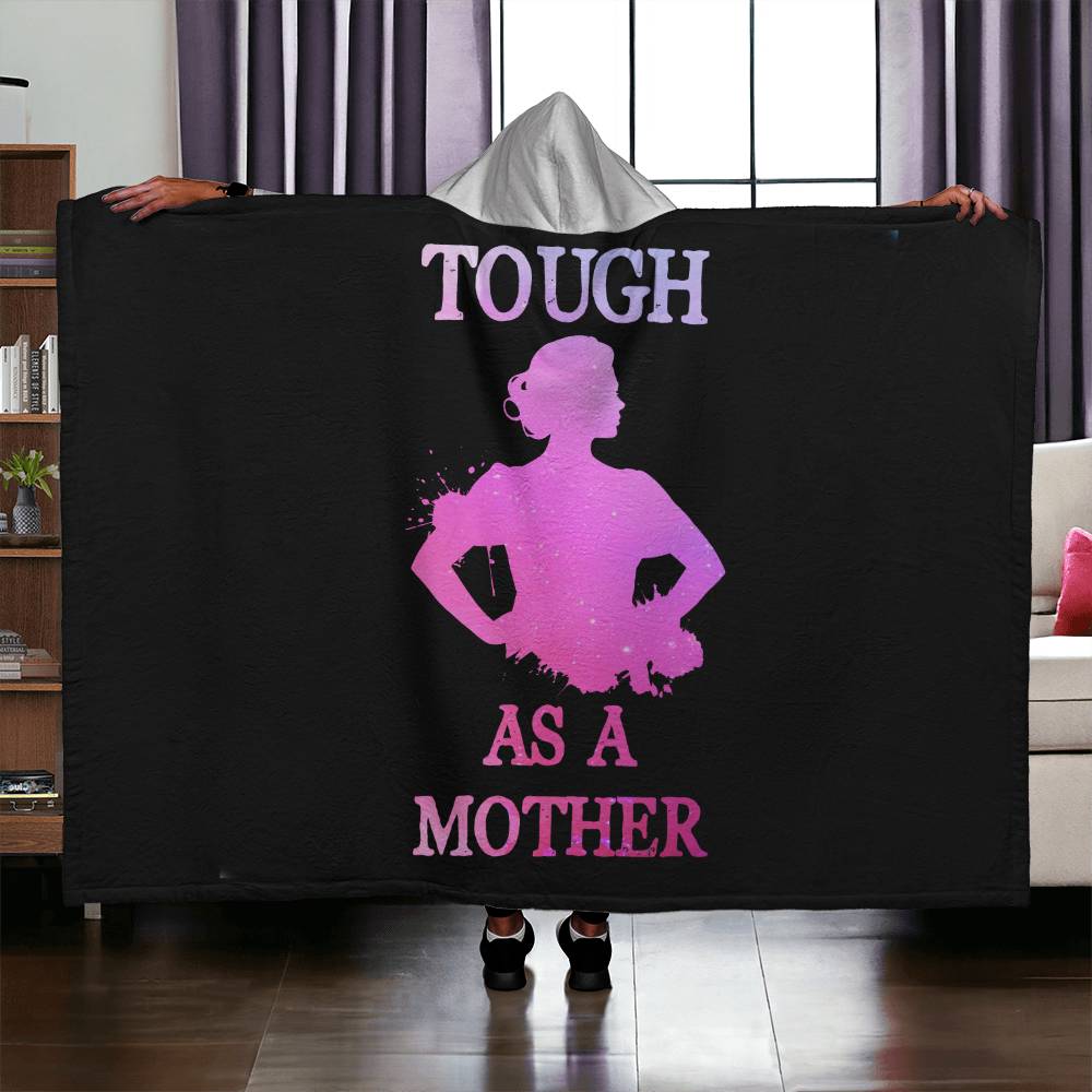 Hooded Blanket - Tough as a Mother