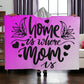 Hooded Blanket - Home is where Mom is