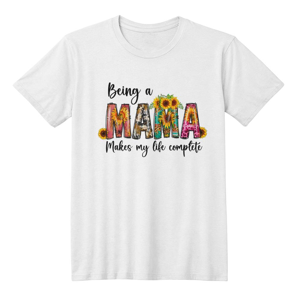 Being A Mama Shirt