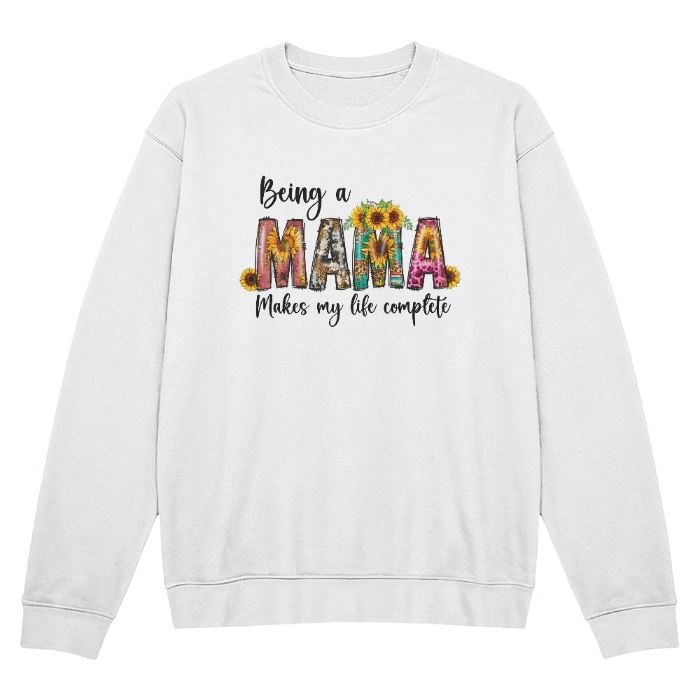 Being A Mama Sweatshirt