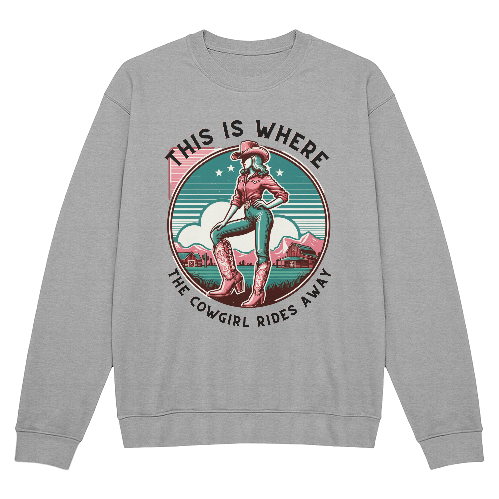 The Cowgirl Rides Away Sweatshirt