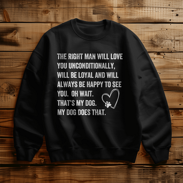 My Dog Does That Sweatshirt