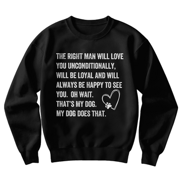 My Dog Does That - Black Sweatshirt - [Trending!]