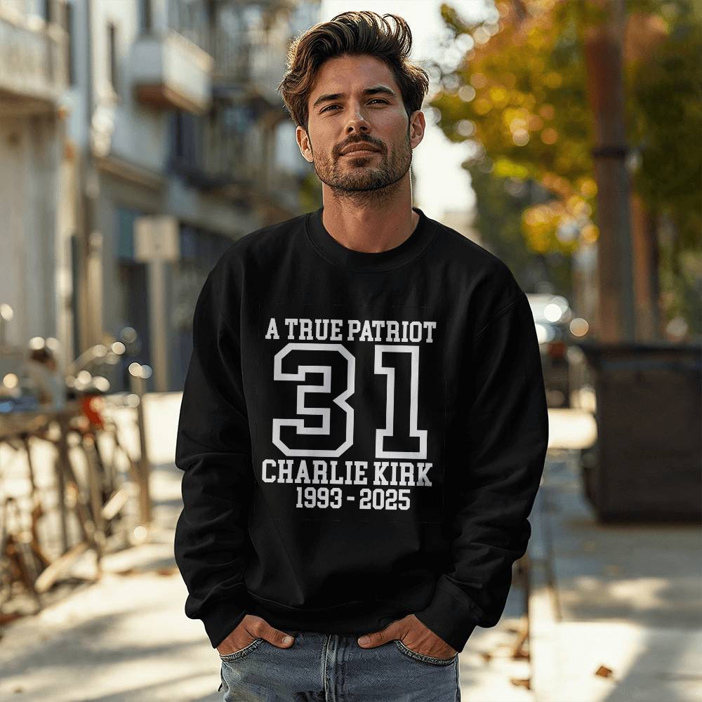 Charlie Kirk - A True Patriot - Sweatshirt