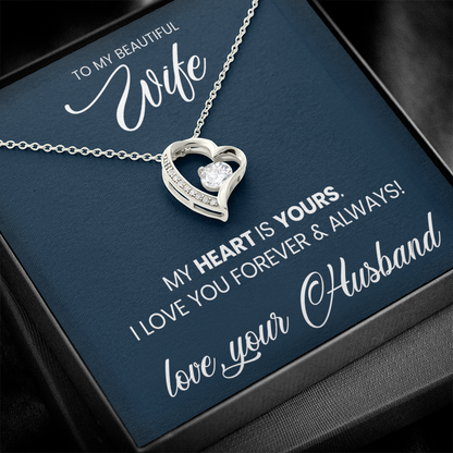 To My Wife - My Heart is Yours - Forever Love - Stunning CZ Crystals