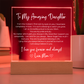 To My Amazing Daughter from Mom - LED Acrylic