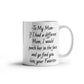 To My Mom Coffee Mug - Punch Her in the Face And Go Find You