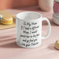To My Mom Coffee Mug - Punch Her in the Face And Go Find You