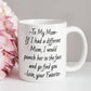 To My Mom Coffee Mug - Punch Her in the Face And Go Find You