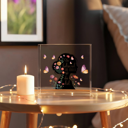 She believed she could so she did - printed acrylic block