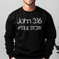 John 3 16 True Story - Christian Sweatshirt