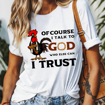 Of Course I Talk to God - Rooster