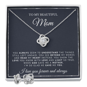 To My Beautiful Mom | God Gave Me A Mother | Love Knot Necklace amd Earrings
