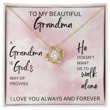 A Grandma is God's Way | Love Knot Necklace