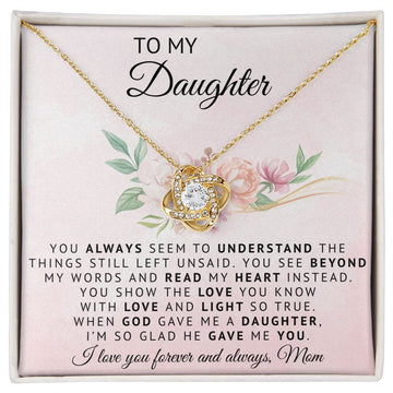 To My Daughter | God Gave Me A Daughter | Love Knot Necklace
