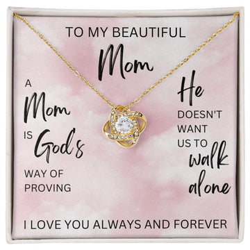 A Mom is God's Way | Love Knot Necklace