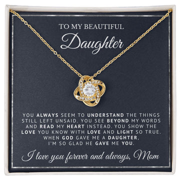 To My Beautiful Daughter | When God Gave Me A Daughter | Love Knot Necklace
