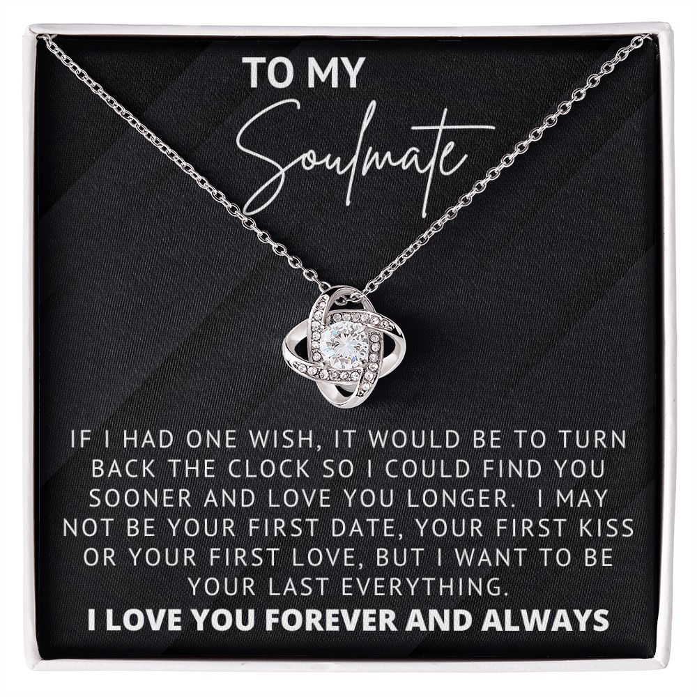 To My Soulmate -  Your Last Everything