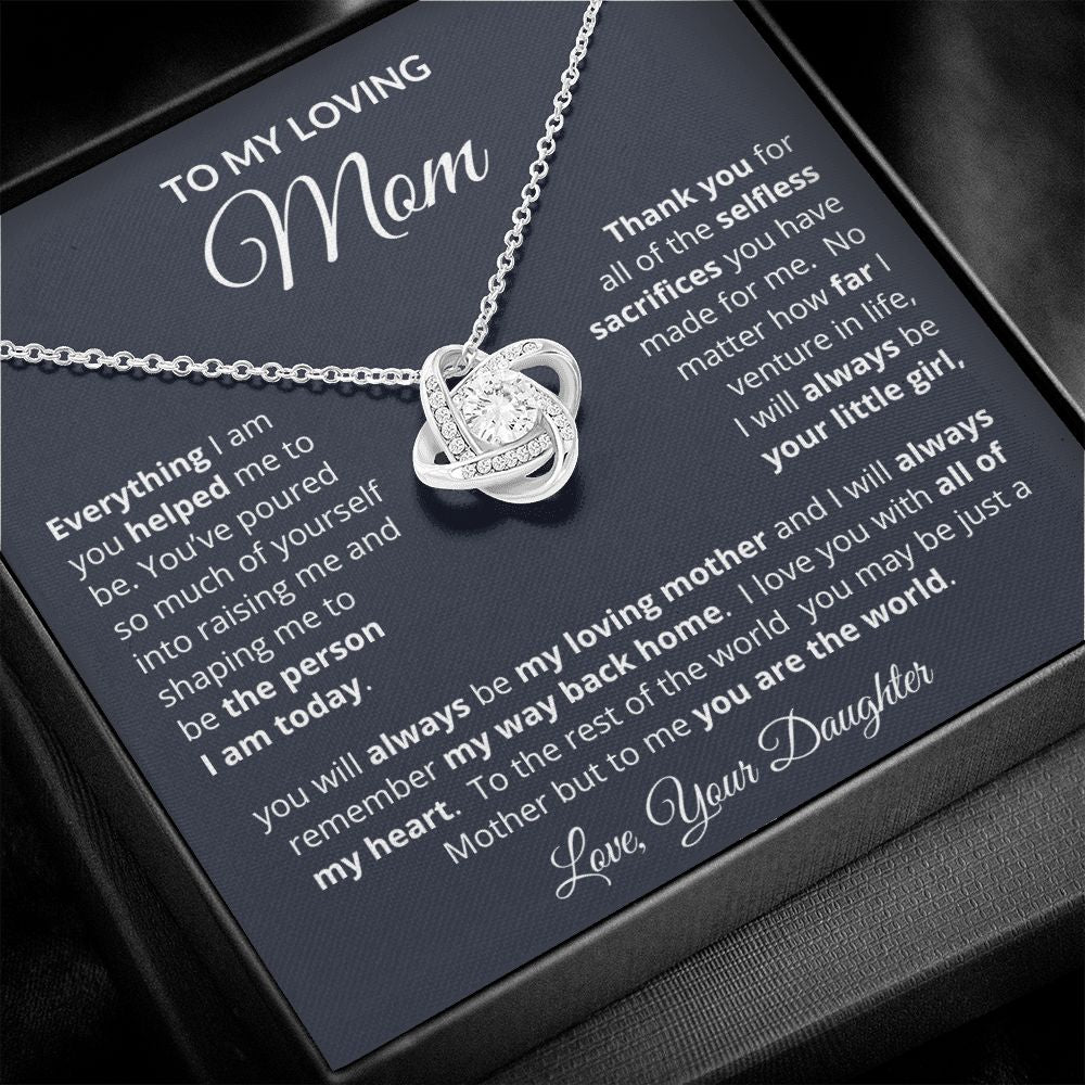 To My Loving Mom | Everything I Am | Love Knot Necklace