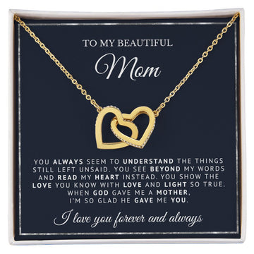 To My Beautiful Mom | God Gave Me A Mother | Intelocking Hearts Necklace