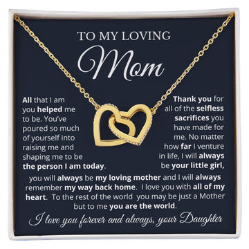 To My Loving Mom from Daughter | Everything I Am | Interlocking Hearts Necklace