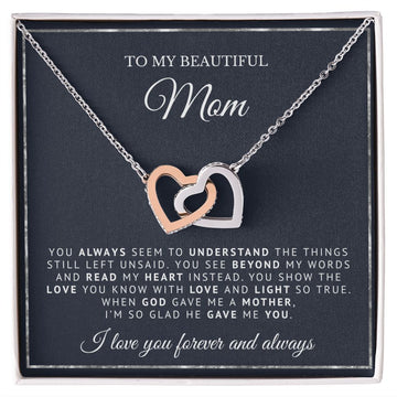 To My Beautiful Mom | God Gave Me A Mother | Interlocking Hearts Necklace