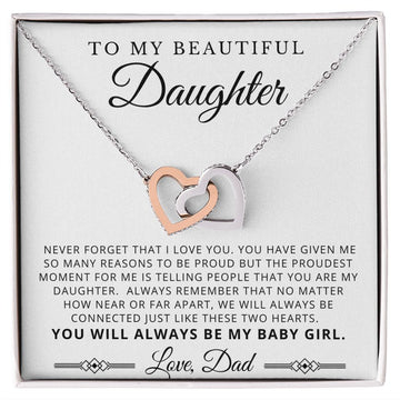 To My Beautiful Daughter from Dad - My Baby Girl